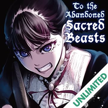 To The Abandoned Sacred Beasts